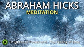 Abraham Hicks - The Feeling of Ease #abrahamhicksmeditation #abrahamhicks2024