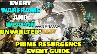 Every Warframe Is Unvaulted!?( Prime Resurgence Event Guide)