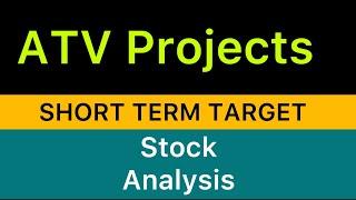 ATV PROJECTS INDIA SHARE TARGET ANALYSIS 🪀 ATV PROJECT SHARE NEWS | ATV PROJECT ANALYSIS 29-11-24