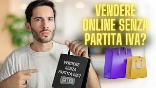 VENDERE SENZA PARTITA IVA ONLINE?