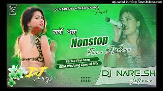 TikTok Trand Song - Non Stop Tharu Dj Song Edm Mix (WaddingSpecel) 2023 ll Dj Naresh Lathauwa