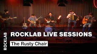 Rocklab Live Sessions - The Rusty Chair