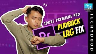  (5 Solutions) Adobe Premiere Pro Lagging Video Playback | Premiere Pro Playback Lag