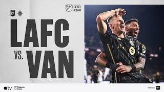 LAFC vs. Vancouver Whitecaps | Audi 2024 MLS Cup Playoffs |  Full Match Highlights