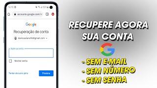 Como Recuperar Conta do Gmail (SEM EMAIL, SEM SENHA E NÚMERO) ATUALIZADO