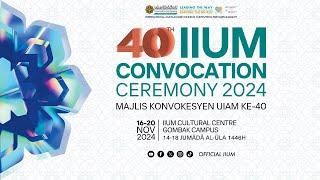 40TH IIUM CONVOCATION CEREMONY - SESSION 3