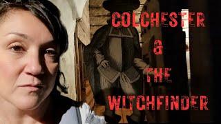 Discovering The Dark History Of COLCHESTER: In The Footsteps Of The WITCHFINDER GENERAL