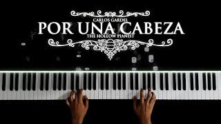 Carlos Gardel - Por una Cabeza [Piano Cover] | The Hollow Pianist