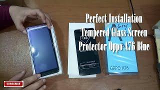 How To  Perfect Installation Tempered Glass Screen Protector Oppo A76 Blue