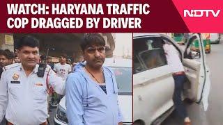 Haryana News | Haryana Traffic Cop Dragged By Drunk Driver