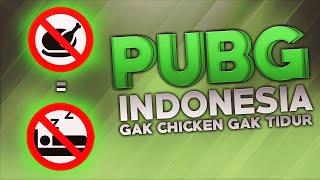 PUBG Indonesia - GAK CHICKEN GAK TIDUR