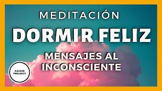 Meditacion Dormir Profundamente. Mensajes Positivos al inconsciente. Atraer Prosperidad y Felicidad