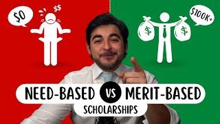 Need-Based vs Merit-Based Scholarships