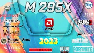 AMD Radeon M295X  in 30 GAMES        |  (2023)