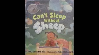 Can't Sleep Without Sheep by Susanna Leonard Hill | Illustrated by Mike Wohnoutka | Read Aloud