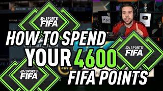 How To Spend YOUR 4,600 FIFA Points
