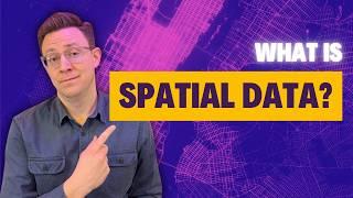 What Is Spatial Data? A Beginner’s Guide