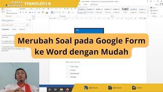 Merubah Soal Google Form ke Word