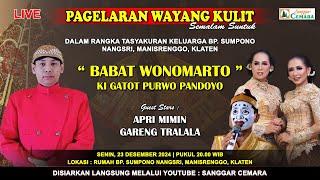 Live Wayang Kulit Ki Gatot Purwo Pandoyo - Gareng, Apri Mimin dkk. Lakon Babat Wonomarto.