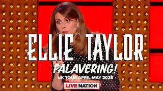 Ellie Taylor: Palavering! | Live Nation UK