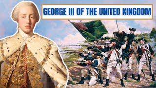 A Brief History Of George III - George III Of The United Kingdom