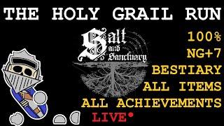 Salt and Sanctuary : 100% Holy Grail Run (LIVE) (Part 1.5)