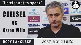 Body Language: Jose Mourinho - "I prefer not to speak" - Chelsea Vs Aston Villa