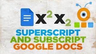 How to Superscript and Subscript in Google Docs