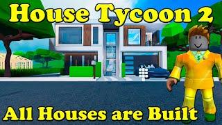 Roblox House Tycoon 2 All completed | All the houses are built