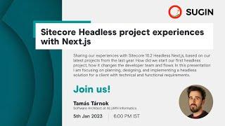 Sitecore Headless Project Experiences with Next.js