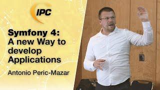 Symfony 4: A new Way to develop Applications  |  Antonio Peric-Mazar