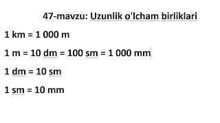 47 - mavzu: Uzunlik o'lcham birliklari #matematika