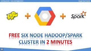 Google Cloud Tutorial - Hadoop | Spark Multinode Cluster | DataProc