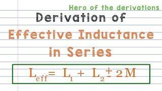 Derivation of equivalent inductance in series combination of inductors • HERO OF THE DERIVATIONS.