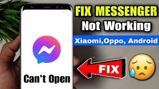 Fix Messenger App Not Working On Android 2024 | Messenger Not Opening Xiaomi | Messenger Can't open