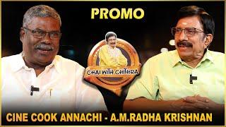 Cine Cook A.M.Radhakrishnan | Chai With Chithra | Promo