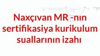 Naxçıvan MR- 2022 sertifikasiya kurikulum sualları