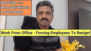 Never Quit Without Another Job In Hand | Employees Quitting Due to Work from Office | Career Talk