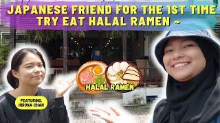 Japanese Friend 1st Time Try Halal Ramen | Gadis Jepun Cuba Makan Halal Ramen #109 (ENG SUB)