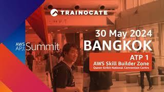 Trainocate x AWS Summit Bangkok 2024