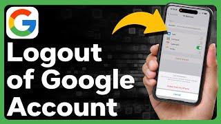How To Logout Of Google Account On iPhone