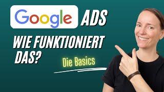 Google Ads (AdWords) Werbung schalten - Wie funktioniert Google Ads - Die Basics einfach erklärt!