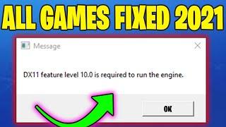 Dx11 Feature Level 10.0 Is Required to Run the Engine Error All Games Fixed | 2021