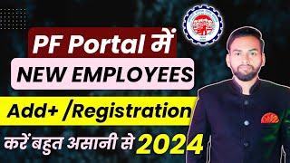 PF New Employee Registration Process 2024 | How to Add New Employee In Epfo | Register Individual