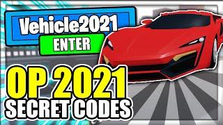 (2021) ALL *NEW* SECRET OP CODES! Vehicle Simulator Roblox