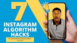 Top 7 Instagram Algorithm Hacks To Increase Engagement In 2024