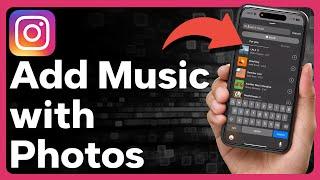 How To Add Music To Instagram Post With Multiple Photos