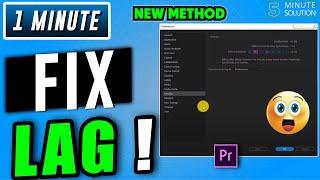 How to fix lag in adobe premiere pro 2024  | Playback Lagging Issue
