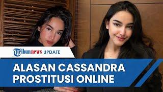 Pengakuan Cassandra Angelie Pilih Bisnis Prostitusi Online, Tergoda karena Sering di Chat "Nakal"