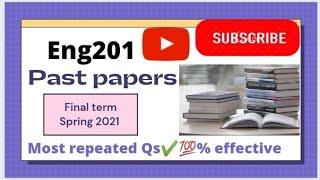 Eng201|| past papers for final 2021|| most imp & repeated Qs ️